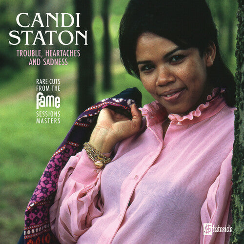 Staton, Candi: Trouble, Heartaches And Sadness (The Lost Fame Sessions Masters)