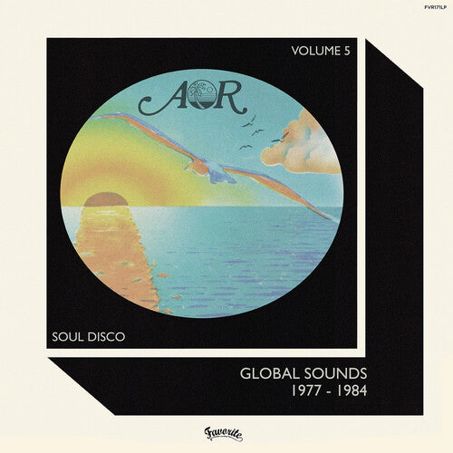 Aor Global Sounds 5: 1977-1984 Selected by Charles: Aor Global Sounds Vol 5: 1977-1984 Selected By Charles Maurice / Various
