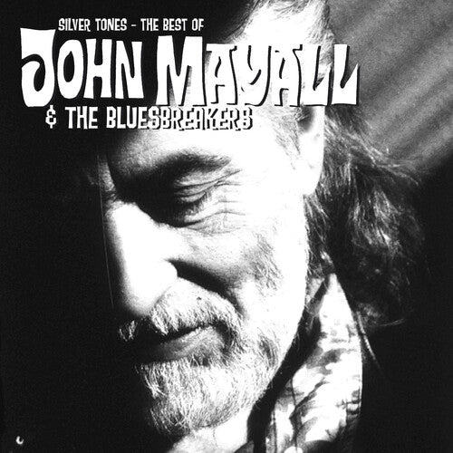 Mayall, John & Bluesbreakers: Silver Tones: The Best Of