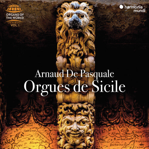 De Pasquale, Arnaud: Organs of the World Vol. 1