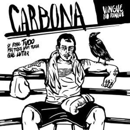 Carbona: Vingue No Ringue