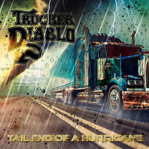 Trucker Dablo: The Tail End Of The Hurricane