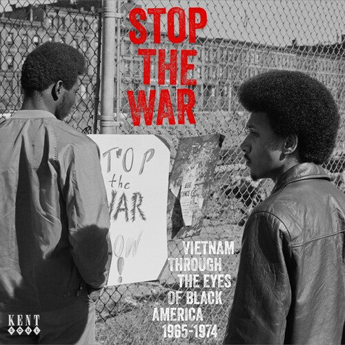 Stop the War: Vietnam Through the Eyes of Black: Stop The War: Vietnam Through The Eyes Of Black America 1965-1974 / Various