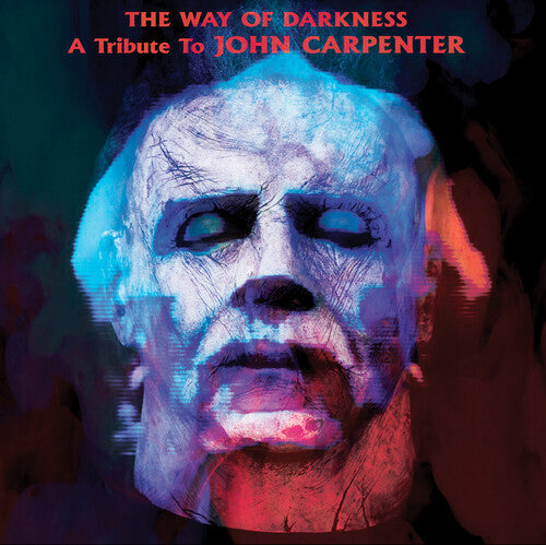Way of Darkness: A Tribute to John Carpenter / Var: The Way Of Darkness: A Tribute To John Carpenter (Various Artists)