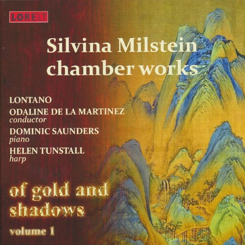 Of Gold & Shadows Vol.1: Silvina Milstein / Var: Of Gold & Shadows Vol.1: Silvina Milstein Chamber Works (Various Artists)