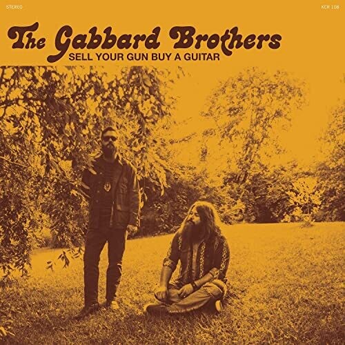 Gabbard Brothers: Sell Your Gun Buy A Guitar