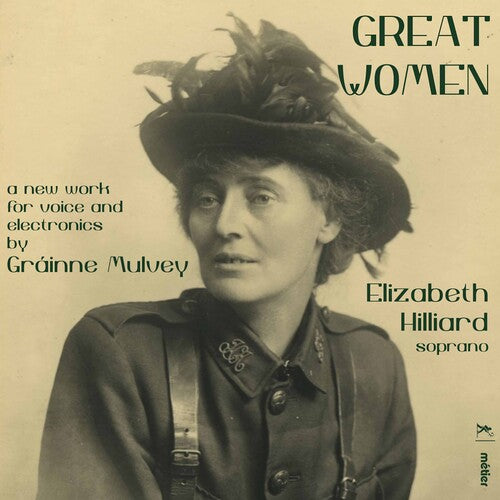 Mulvey / Hilliard: Great Women