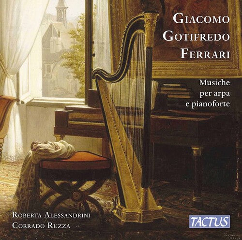 Ferrari / Alessandrini / Ruzza: Musiche Per Arpa E Pianoforte