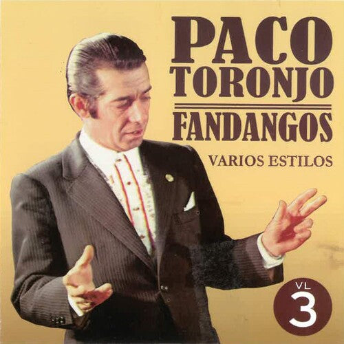 Toronjo, Paco: Por Fandangos Vol 3