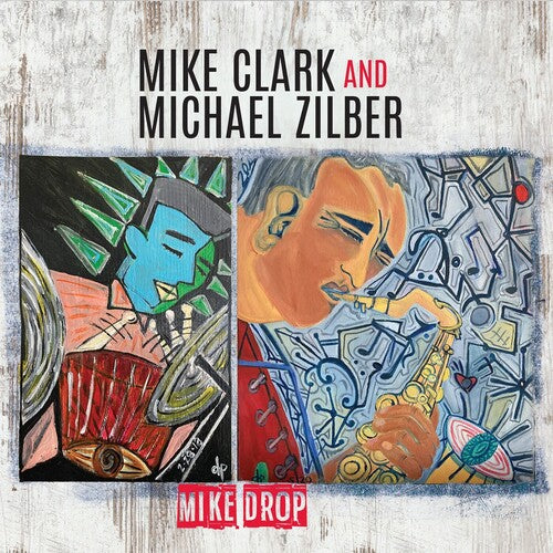 Clark, Mike / Zilber, Michael: Mike Drop