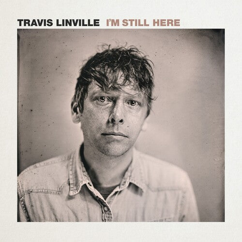 Linville, Travis: I'm Still Here