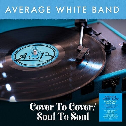 Average White Band: Cover To Cover / Soul To Soul [180-Gram Clear Vinyl]