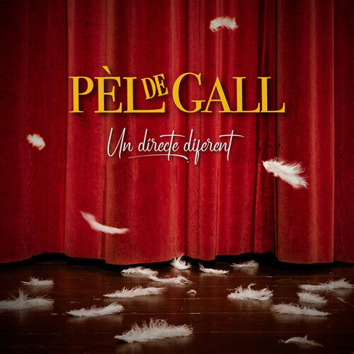 Pel De Gall: Un Directe Diferent (CD+DVD)