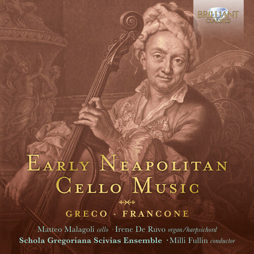 Francone / Malagoli / Fullin: Early Neapolitan Cello Music