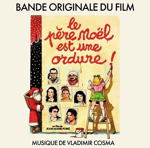 Cosma, Vladimir: Le Père Noël Est Une Ordure (Santa Claus Is a Stinker) (Original Soundtrack)