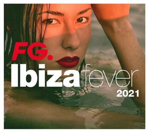 Ibiza Fever 2021 by Fg / Various: Ibiza Fever 2021 By FG / Various