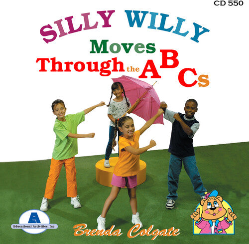 Colgate, Brenda: Silly Willy Moves Through the ABCs