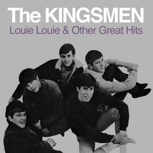 Kingsmen: Louie Louie & Other Great Hits