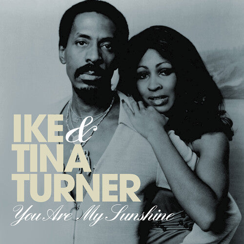 Turner, Ike & Tina: You Are My Sunshine