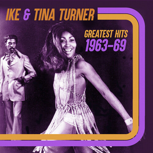 Turner, Ike & Tina: Greatest Hits 1963-69