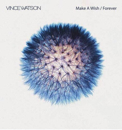 Watson, Vince: Make A Wish & Forever