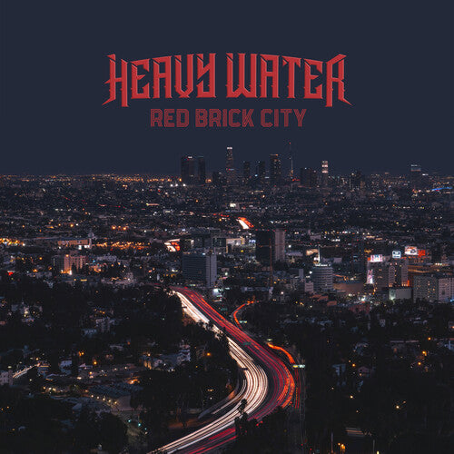 Heavy Water: Red Brick City