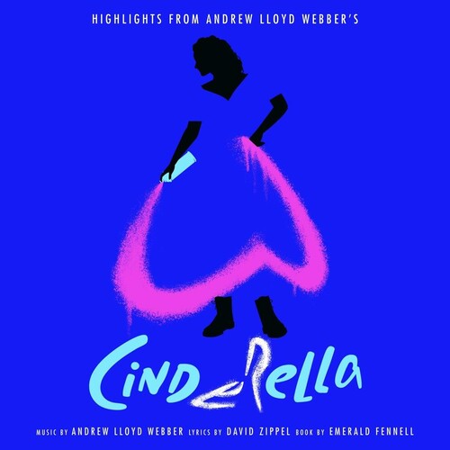 Lloyd Webber, Andrew: Highlights from Andrew Lloyd Webber's Cinderella