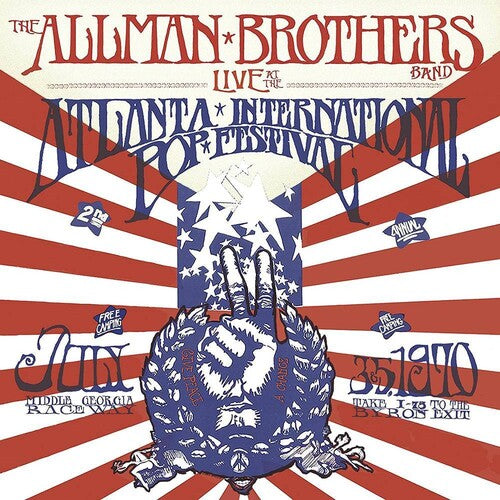 Allman Brothers Band: Live At The Atlanta International Pop Festival JULY 3 & 5, 1970