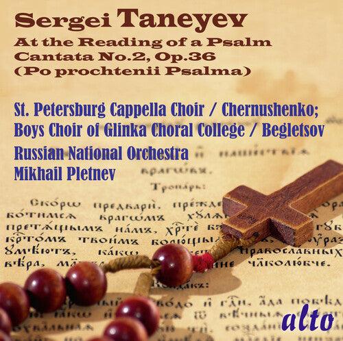 Russian National Orchestra / Pletnev, Mikhail: Taneyev: At the Reading of a Psalm (Cantata No. 2)