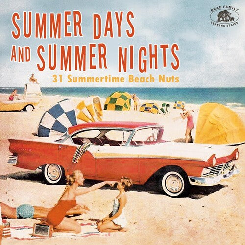 Summer Days and Summer Nights: 31 Summertime / Var: Summer Days And Summer Nights: 31 Summertime Beach Nuts (Various Artists)