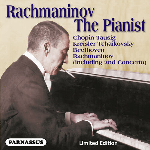 Rachmaninov, Sergei: Sergei Rachmaninov the Pianist