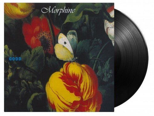 Morphine: Good [180-Gram Black Vinyl]