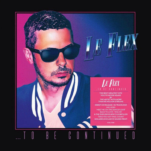 Le Flex: To Be Continued [Digipak]