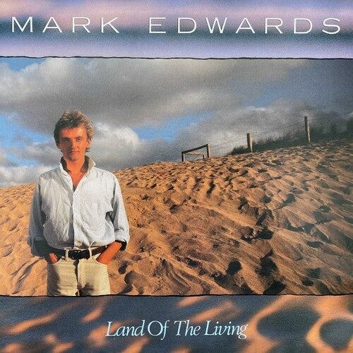 Edwards, Mark: Land Of The Living: Deluxe Edition