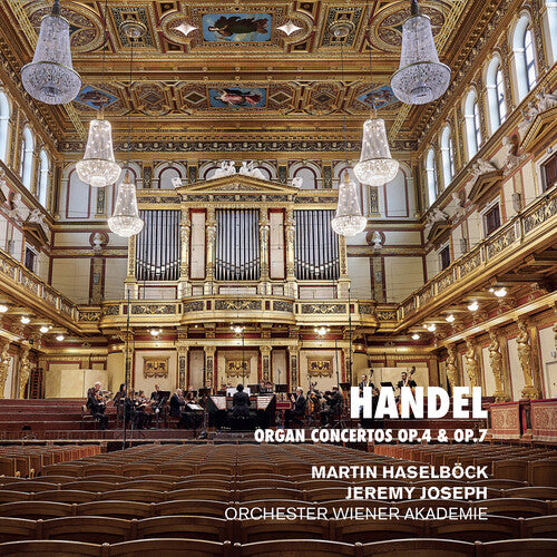 Handel / Haselbock / Joseph: Organ Concertos 4 & 7