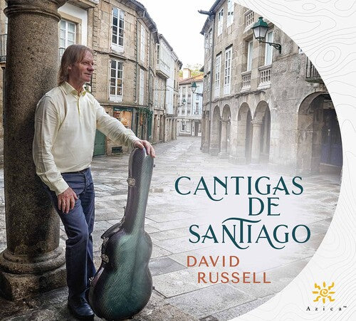 Assad / Russell: Cantigas de Santiago