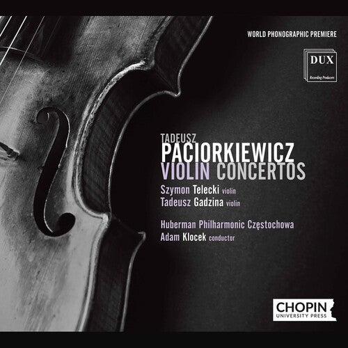 Paciorkiewicz / Klocek / Gadzina: Violin Concertos