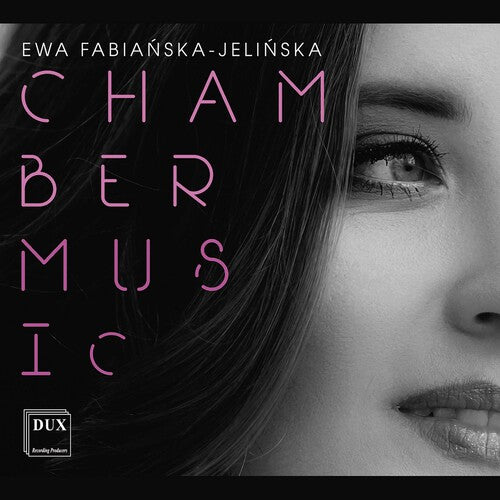 Fabianska-Jelinska: Chamber Music