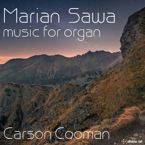 Sawa / Cooman: Music for Organ