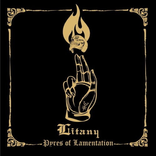 Litany: Pyres Of Lamentation