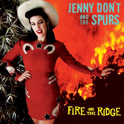 Don't Jenny & the Spurs: Fire On The Ridge