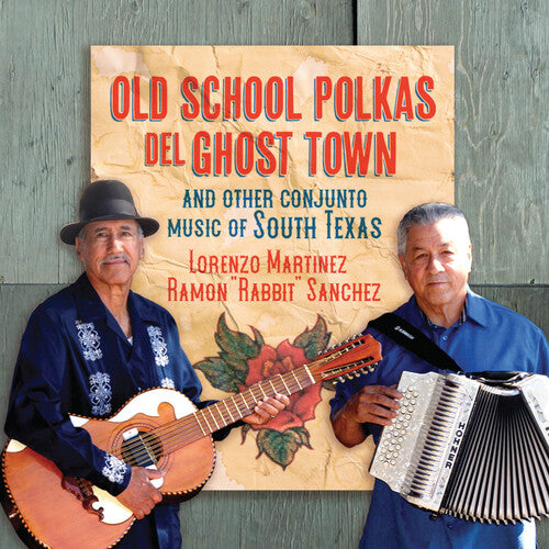 Martinez, Lorenzo / Sanchez, Ramon: Old School Polkas Del Ghost Town