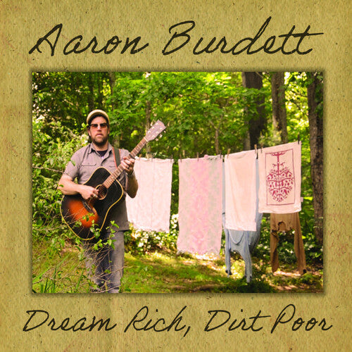 Burdett, Aaron: Dream Rich Dirt Poor