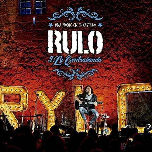 Rulo y la Contrabanda: Una Noche En El Castillo (CD+DVD)