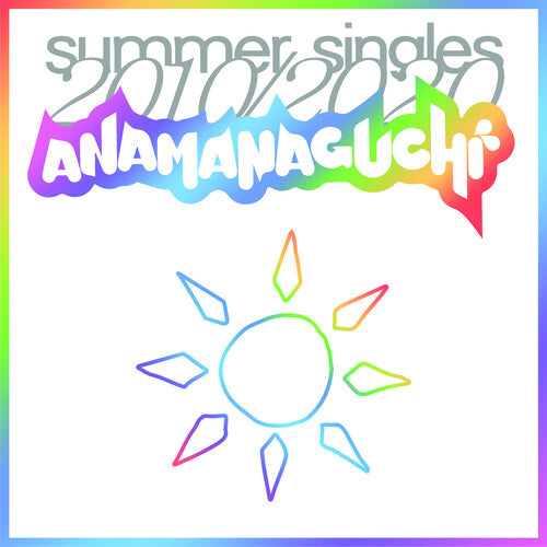 Anamanaguchi: Summer Singles 2010/2020