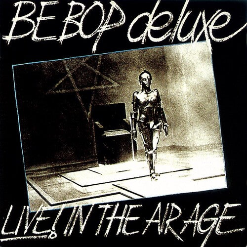 Be Bop Deluxe: Live! In The Air Age 1970-1973 (Ltd Edition 15CD+DVD Box)