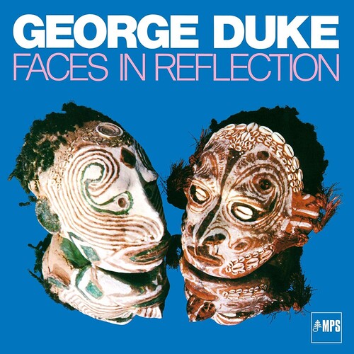 Duke, George: Faces In Reflection