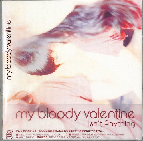 My Bloody Valentine: Isn't Anything (Remastered) (UHQCD)