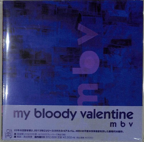 My Bloody Valentine: M B V (Remastered) (UHQCD)