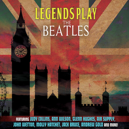 Page, Richard / Morse, Steve / Wilson, Ann: Legends Play The Beatles